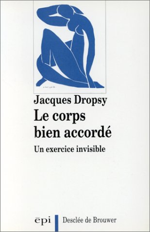 Le corps bien accordé : un exercice invisible