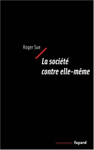 La société contre elle-même