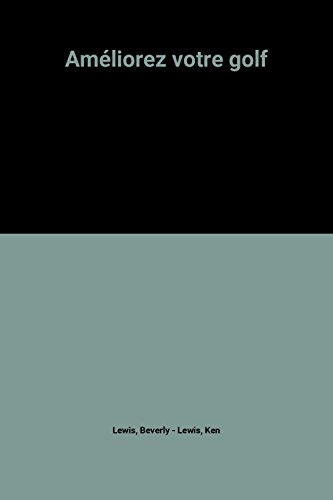 Améliorez votre golf