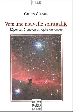 Vers une nouvelle spiritualité : réponses à une catastrophe annoncée