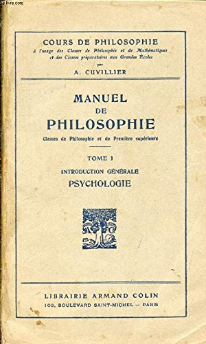 manuel de philosophie. classe de philosophie et de première supérieure. tome 1 : intoduction général