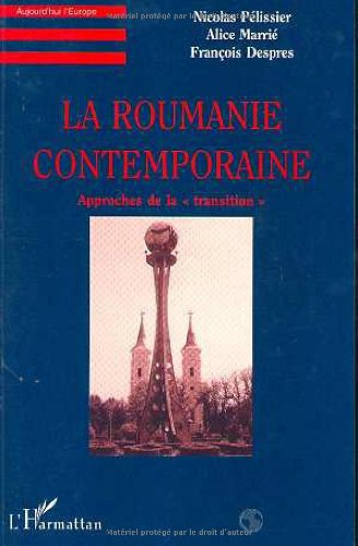 La Roumanie contemporaine : approches de la transition