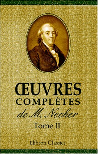 ?uvres complètes de M. Necker: Tome 2