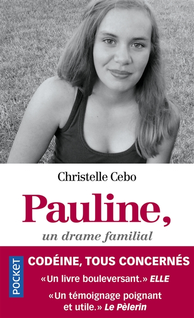 Pauline, un drame familial : codéine, tous concernés
