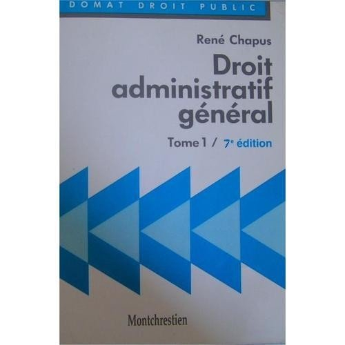 droit administratif général tome 1 : droit administratif général