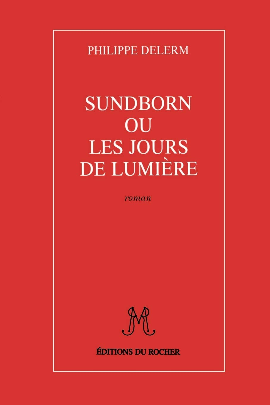 Sundborn Ou Les Jours De Lumiere
