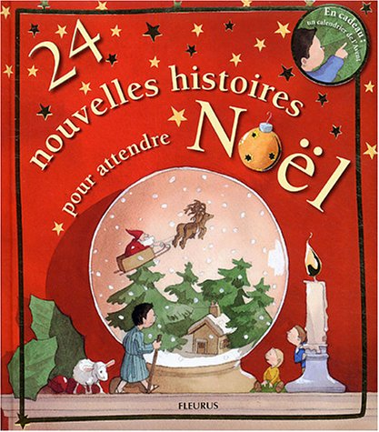 24 nouvelles histoires pour attendre Noël