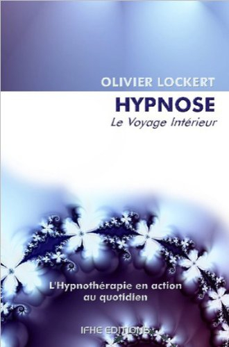 Hypnose : le voyage intérieur : roman pédagogique