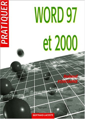 Pratiquer Word 97 et 2000 sous Windows