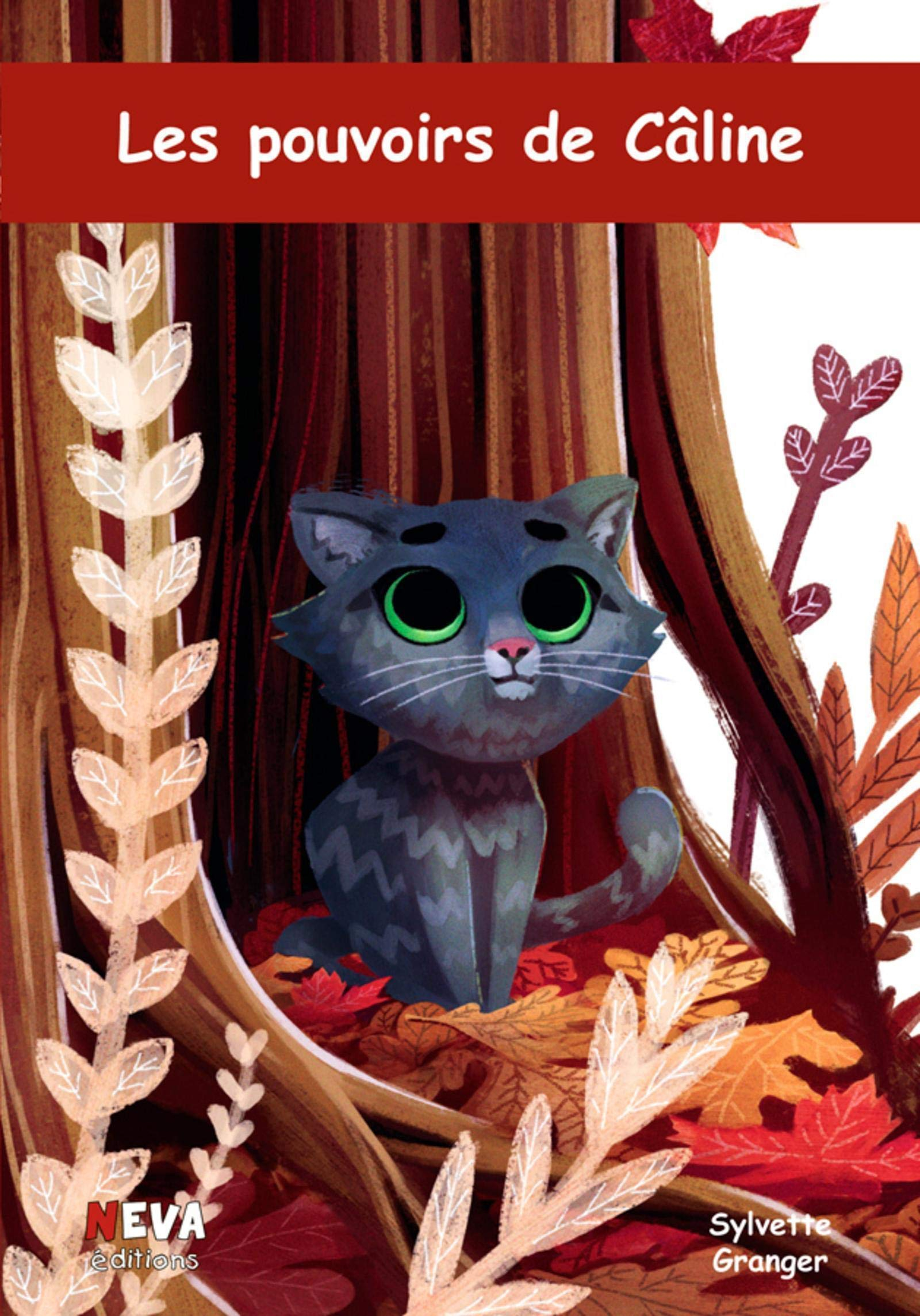 Les pouvoirs de Câline