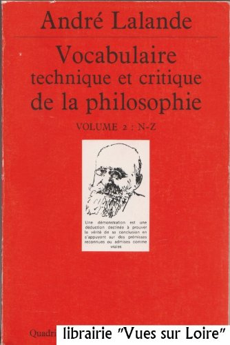 VOCABULAIRE TECHNIQUE ET CRITIQUE DE LA PHILOSOPHIE. Volume 2 : N-Z