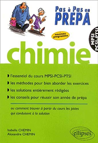 Chimie MPSI-PCSI-PTSI : l'essentiel du cours, les méthodes pour bien aborder les exercices, les solu