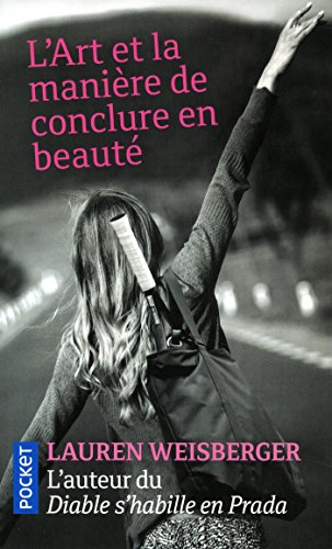 L'art et la manière de conclure en beauté