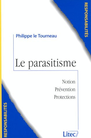 Le parasitisme : notion, prévention, protections