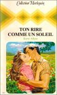 ton rire comme un soleil : collection : collection harlequin n, 337
