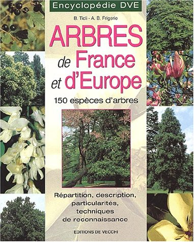Encyclopédie des arbres de France et d'Europe