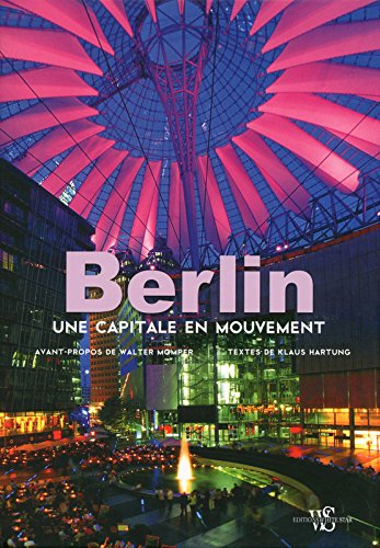 Berlin : une capitale en mouvement