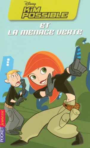 Kim Possible. Vol. 5. Kim Possible et la menace verte
