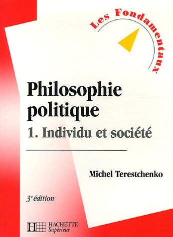 philosophie politique : tome 1, individu et société