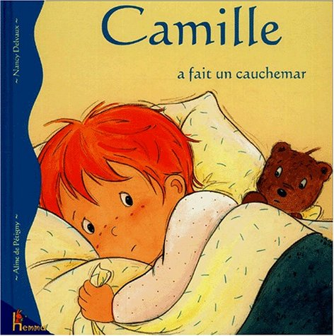 Camille. Vol. 2. Camille a fait un cauchemar