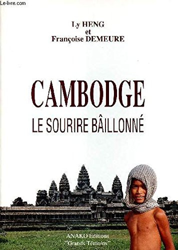 Cambodge le sourire bâillonné