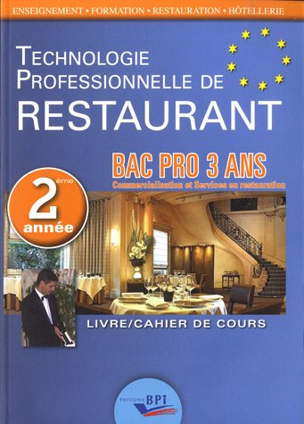Technologie professionnelle de restaurant : bac pro 3 ans, commercialisation et services en restaura
