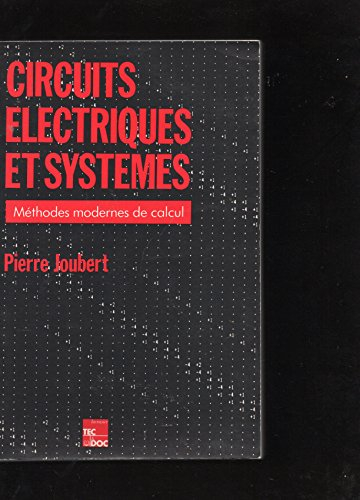 Circuits électriques et systèmes : méthodes modernes de calcul