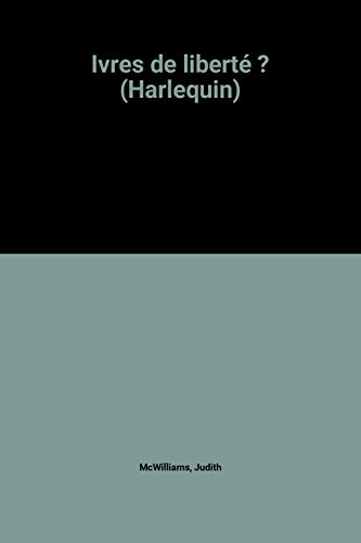 ivres de liberté ? (harlequin)