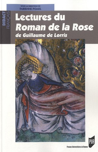 Lectures du Roman de la rose de Guillaume de Lorris
