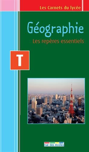 Géographie : les repères essentiels, terminale