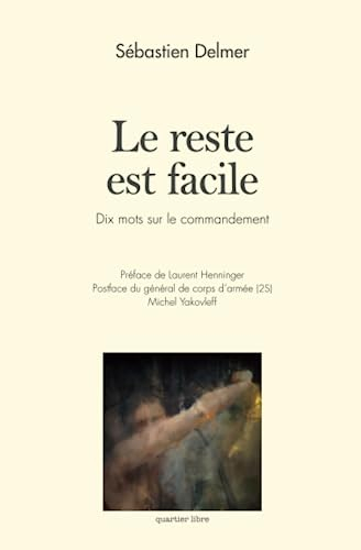 Le reste est facile : dix mots sur le commandement