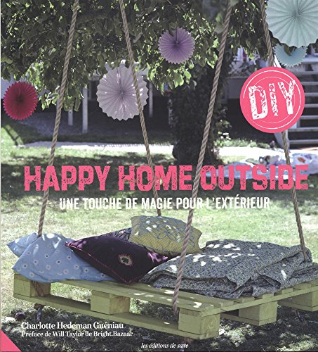 Happy home outside : une touche de magie pour l'extérieur