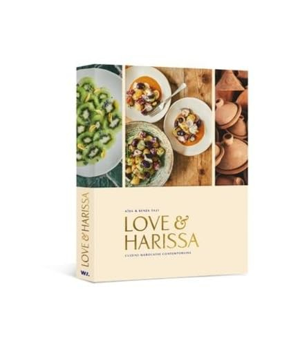 Love & harissa : cuisine marocaine contemporaine