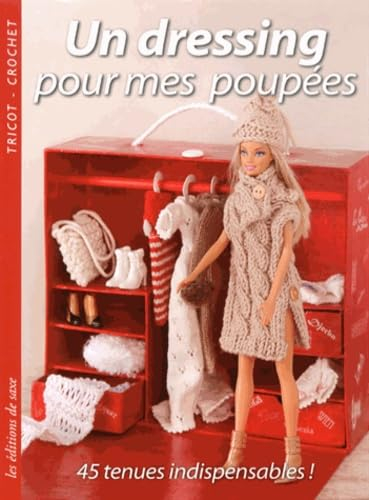 Un dressing pour mes poupées : 45 tenues indispensables !