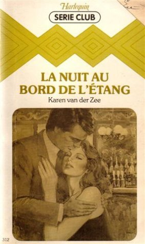 la nuit au bord de l'étang : collection : harlequin série club n, 312