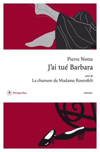 J'ai tué Barbara. La chanson de madame Rosenfelt