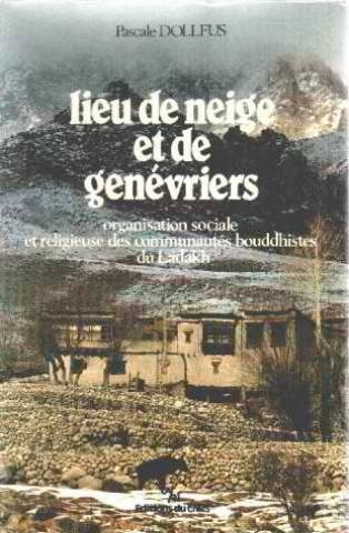 lieu de neige et de genévriers: organisation sociale et religieuse des communautés bouddhistes du la
