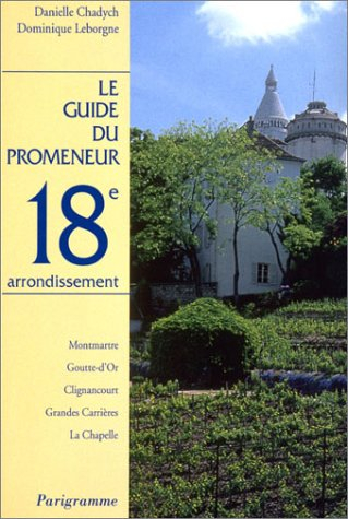 Le guide du promeneur, 18e arrondissement
