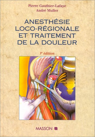 Anesthésie loco-régionale et traitement de la douleur