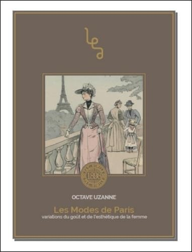 Les modes de Paris : variations du goût et de l'esthétique de la femme