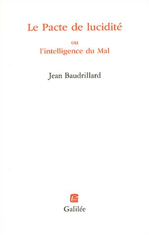 Le pacte de lucidité ou L'intelligence du mal