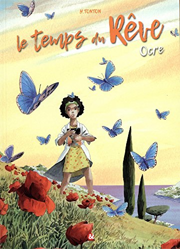 Le temps du rêve. Ocre