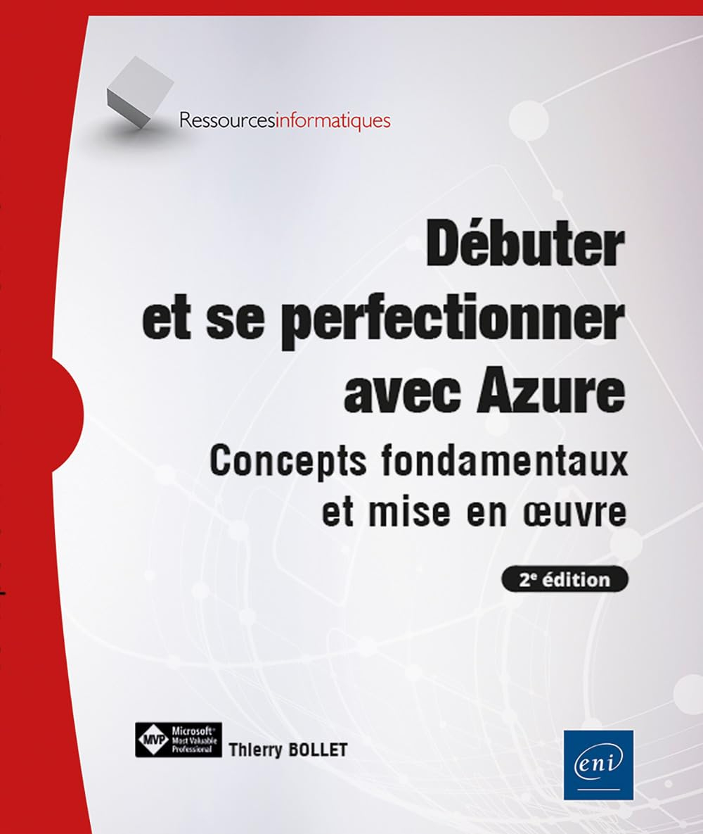 Débuter et se perfectionner avec Azure : concepts fondamentaux et mise en oeuvre