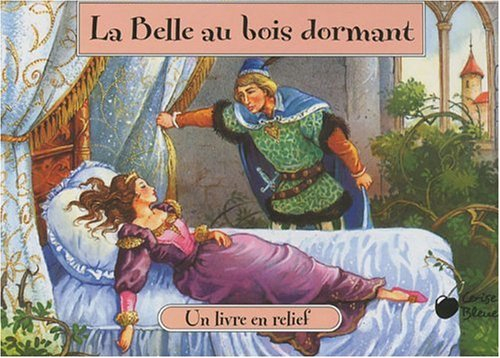 La belle au bois dormant : un livre en relief