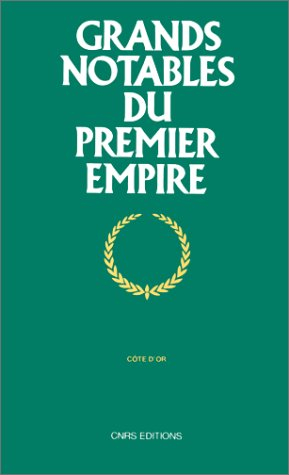 grands notables du premier empire: notices de biographie sociale