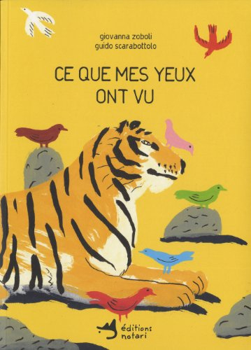 Ce que mes yeux ont vu : mon catalogue du monde