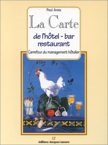 La carte de l'hôtel-bar-restaurant, carrefour du management hôtelier