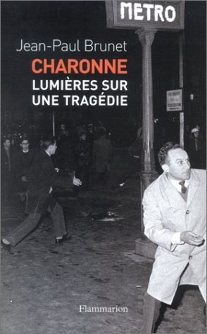 Charonne : lumières sur une tragédie