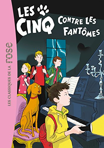 Le club des Cinq. Vol. 39. Les Cinq contre les fantômes