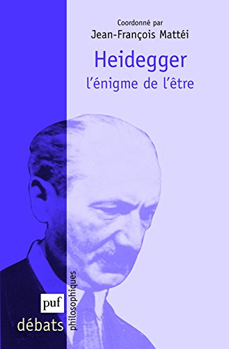 Heidegger, l'énigme de l'être